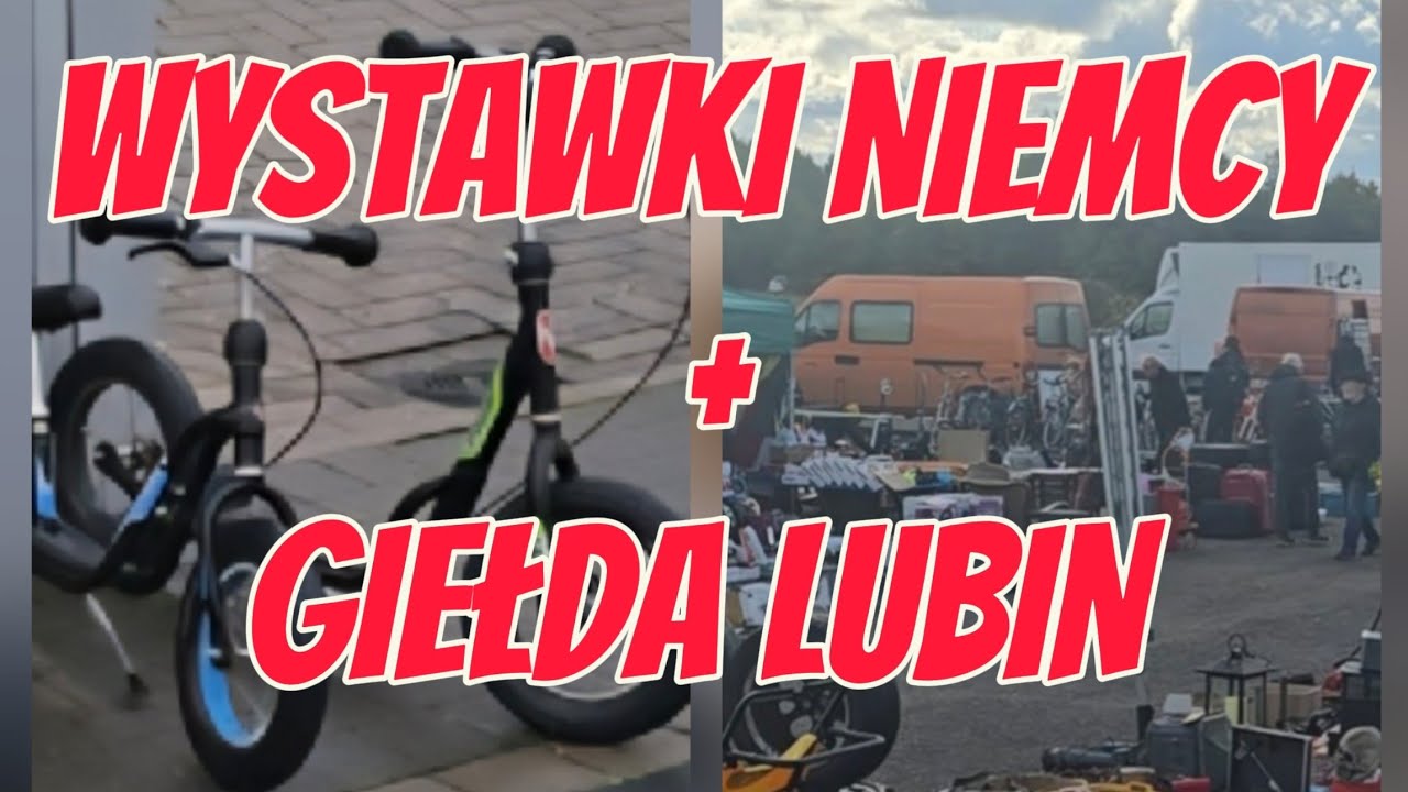 WYSTAWKI NIEMCY +GIEŁDA LUBIN 