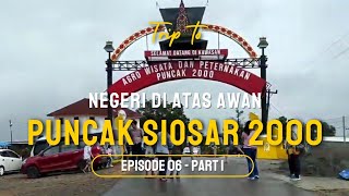 Wisata Viral Sumut! Puncak Siosar 2000 Kabupaten Karo – Negeri di Atas Awan