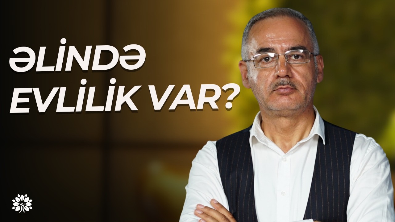Əlində neçə niqah var? sevgi travması və 23 yaş qırılma nöqtəsi |Vahid Məcidov