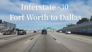 I‑30 East Drive from Fort Worth to Dallas • Landmarks, Interchanges & City Views Jan 2026
