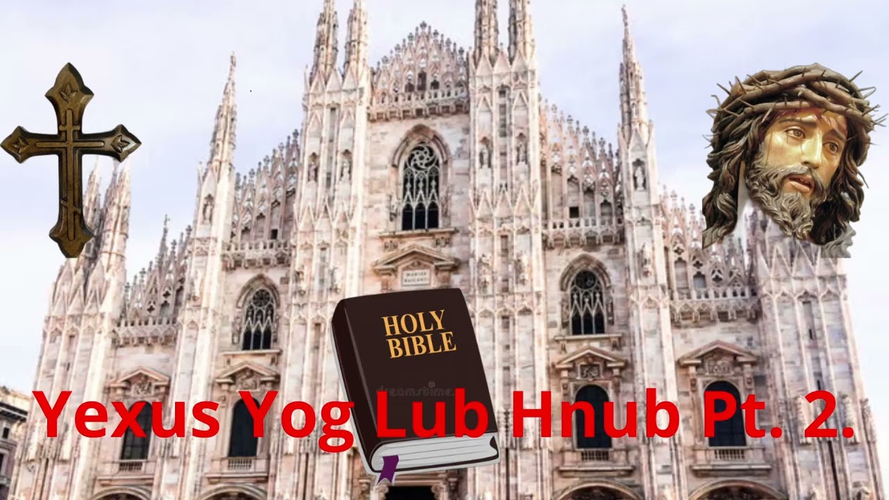 Yexus Yog Lub Hnub Pt.  2