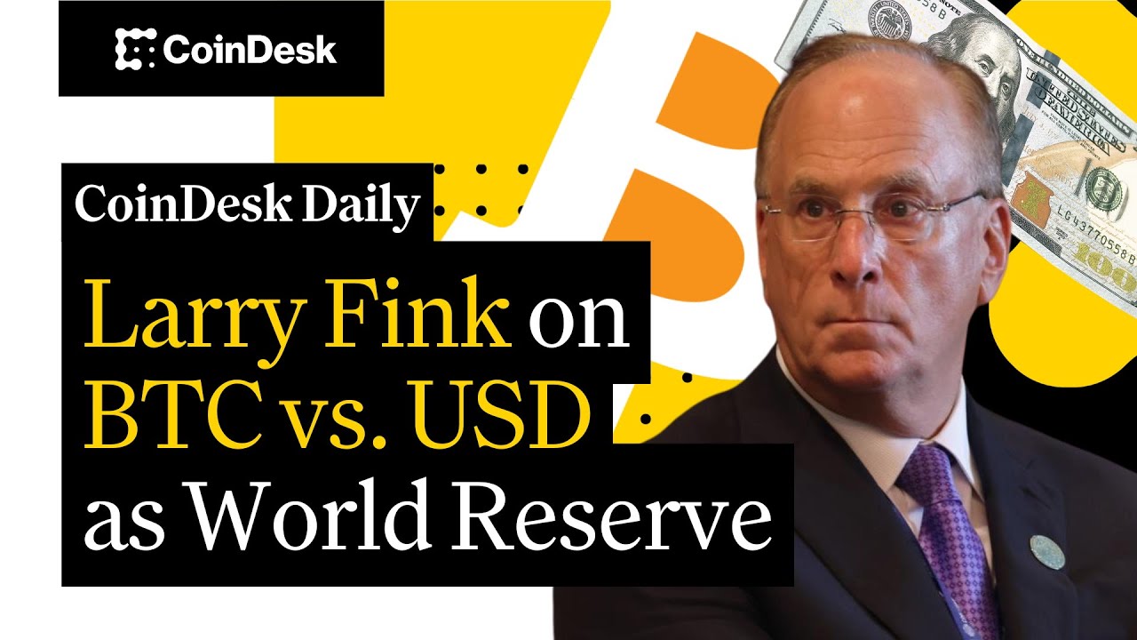 Bitcoin Could Disrupt USD’s Role as World Reserve: BlackRock CEO