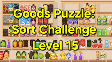 Goods Puzzle: Sort Challenge - Level 15