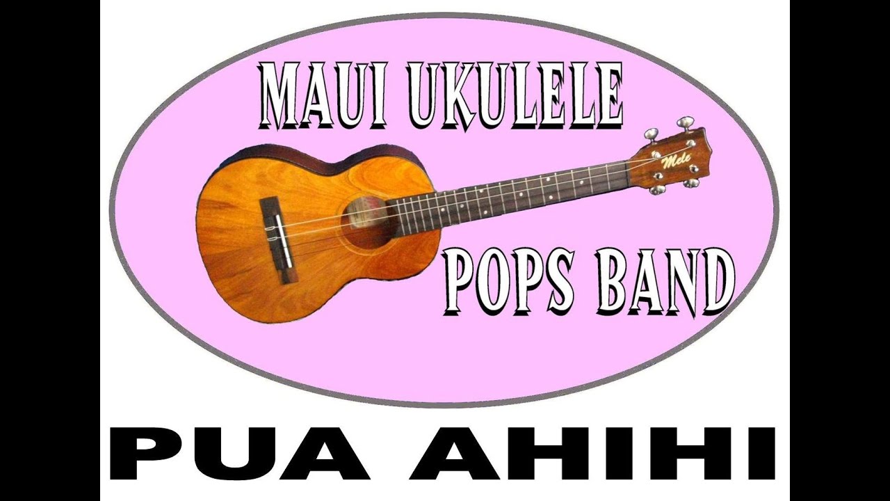 Pua Ahihi | Maui Ukulele Pops Band | led by Ukulele Mele - YouTube
