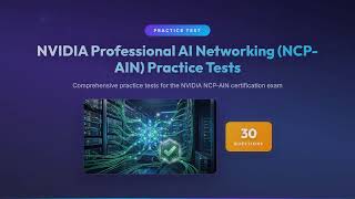 NVIDIA NCP-AIN Practice Tests | 30 Questions & Answers