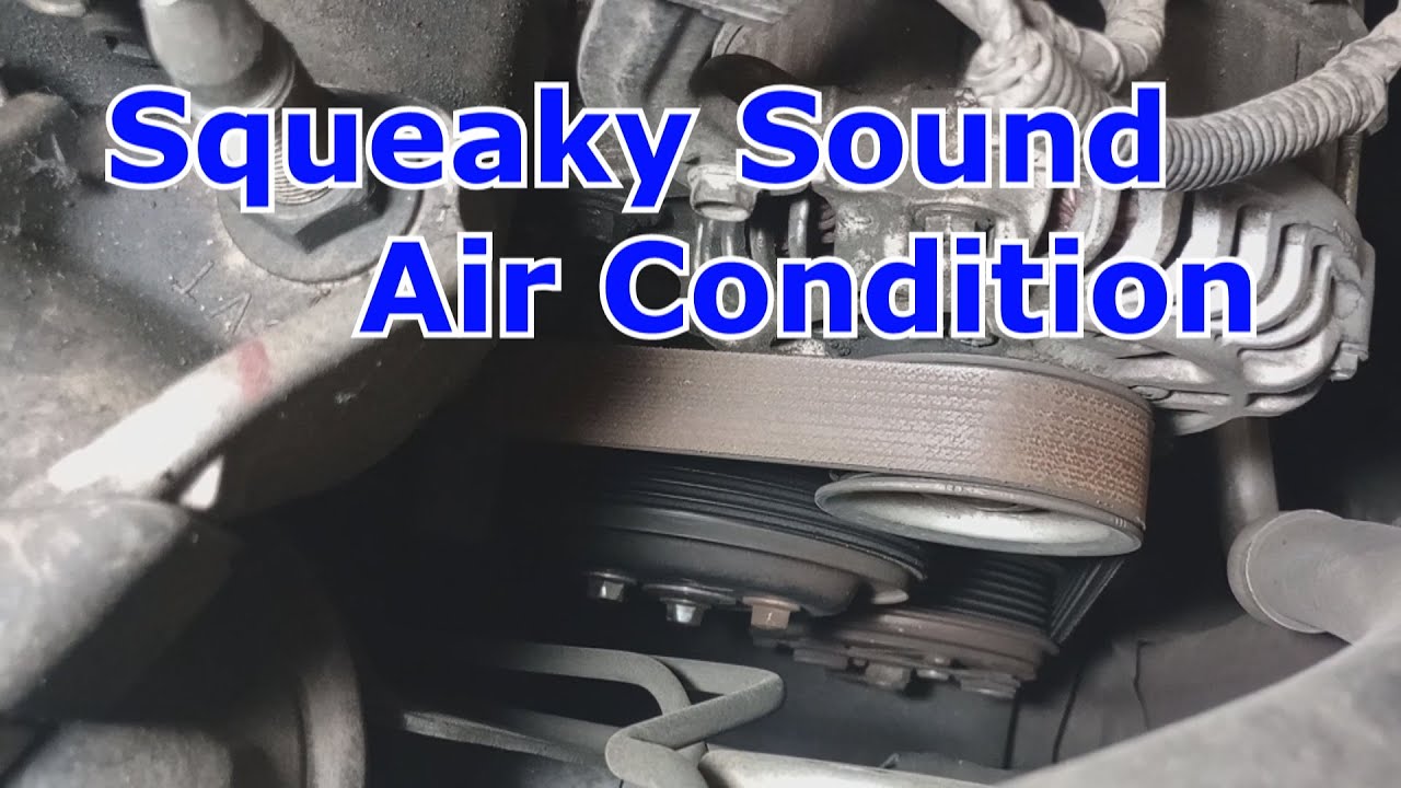 Squeaky Sound when Turning on Car AC