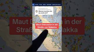 Maut Diskussion in der Strasse von Malakka