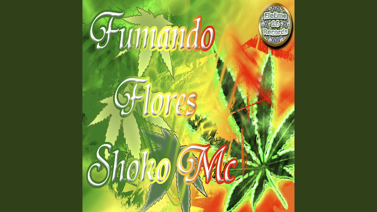 Fumando Flores