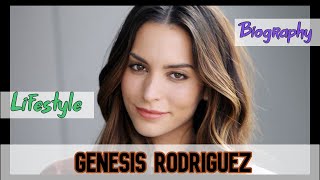 Genesis Rodriguez American Actress Biography & Lifestyle