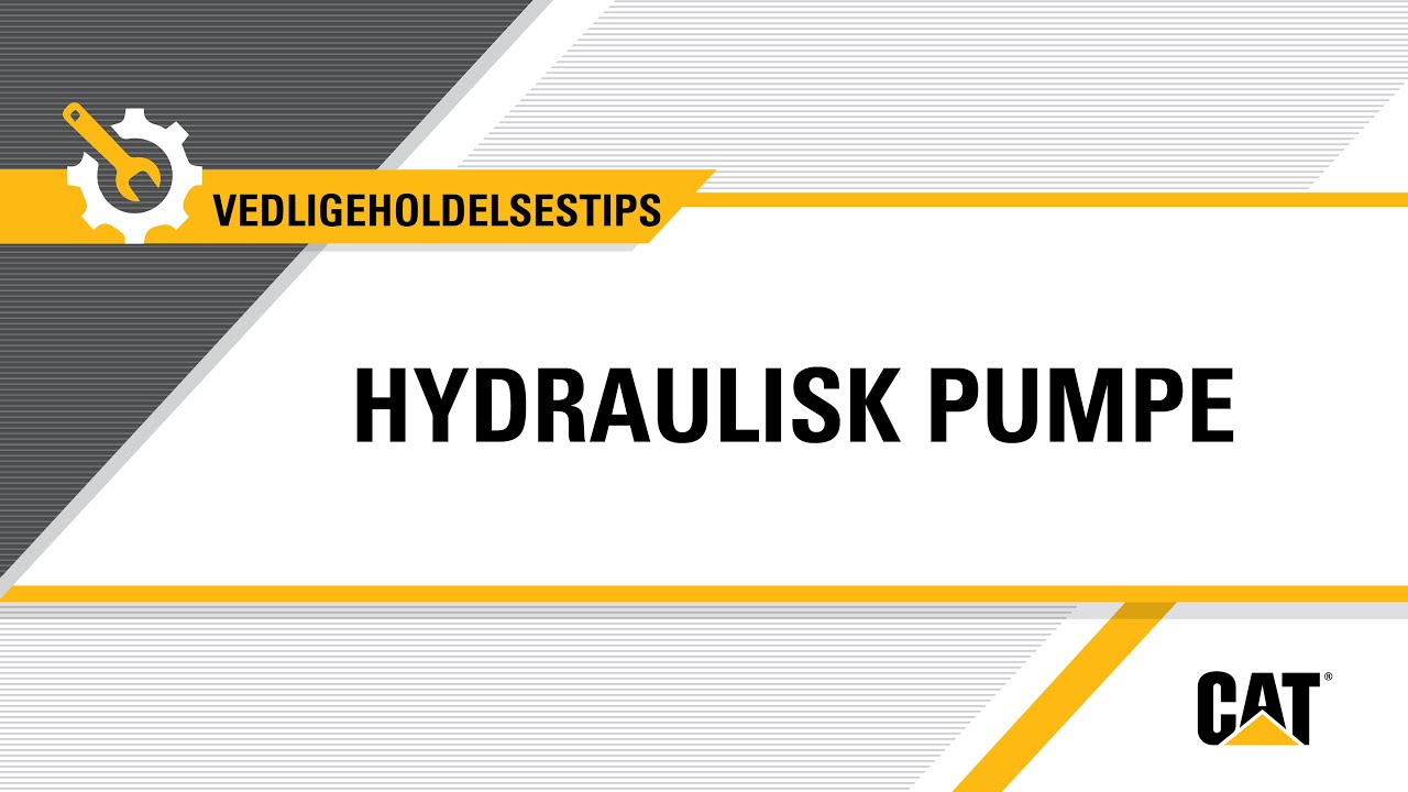 Sådan vedligeholder du den hydrauliske pumpe på dit Cat® udstyr