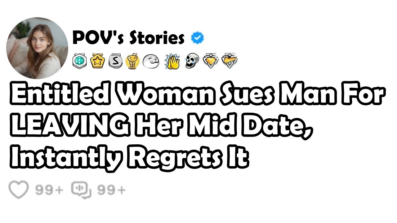 Entitled Woman Sues Man For LEAVING Her Mid Date, Instantly Regrets It