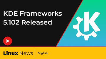 KDE Frameworks 5.102 Is Released | Linux News