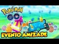 EVENTO DE AMIZADE COMEÇA AMANHÃ - POKÉMON GO - POKENEWS