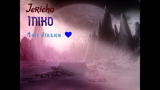 Video thumbnail of "Jericho - Iniko (Male Version)"