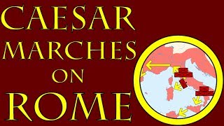 Caesar Marches on Rome (49 B.C.E.)