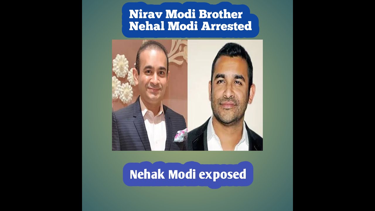 Nehal Modi EXPOSED