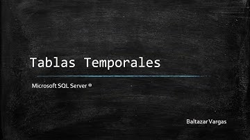 007 Tablas Temporales