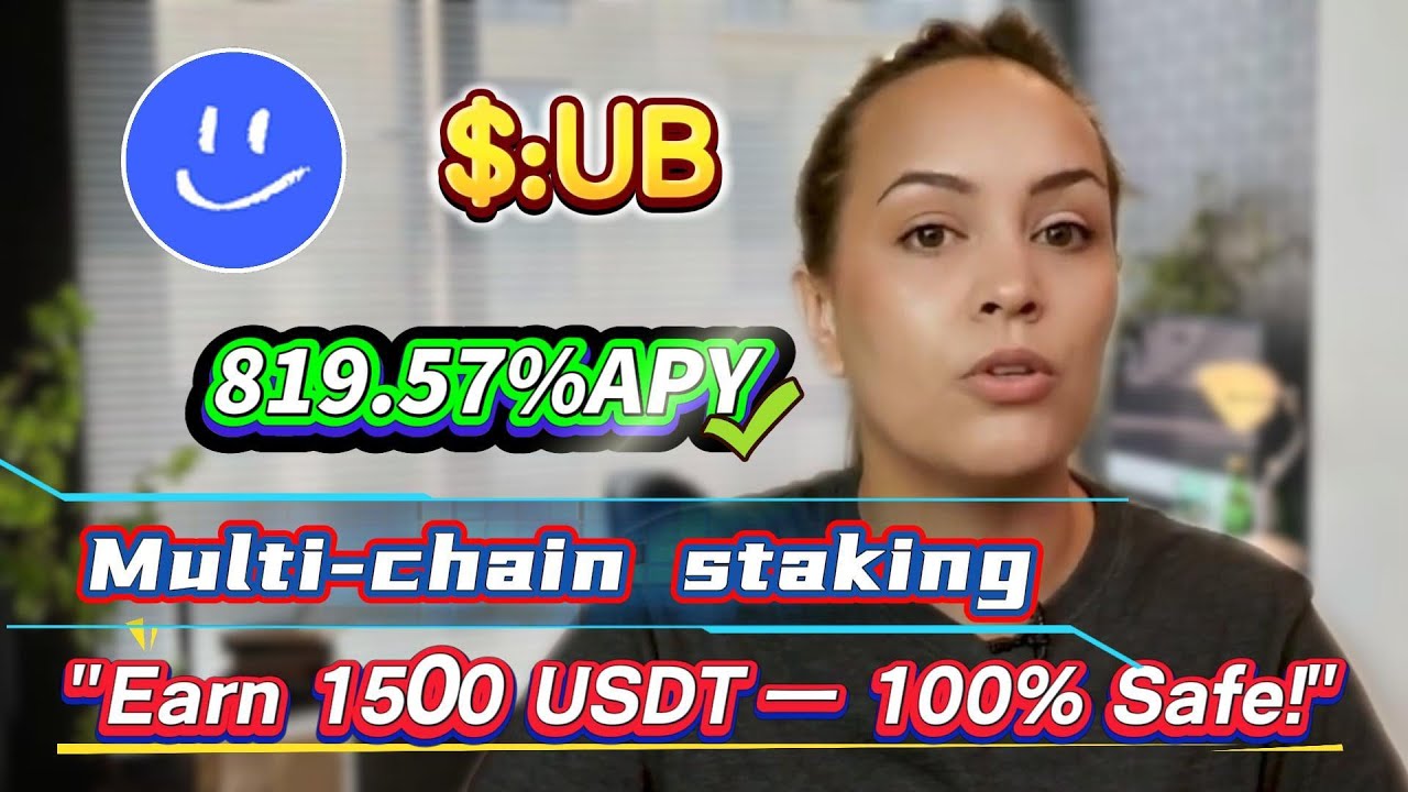 Easy UB Staking for 819.57% Annual Yield! Simple Mining, Guaranteed Profit!