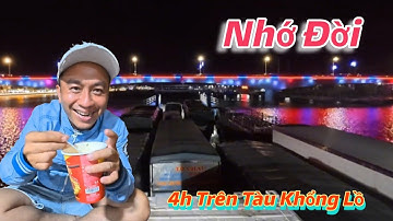 Trải Nghiệm 4 Giờ Trên Tàu Hàng Khổng Lồ Giữa Biển Phú Quốc – Hà Tiên Trong Đêm | Trần Thiện Hóa