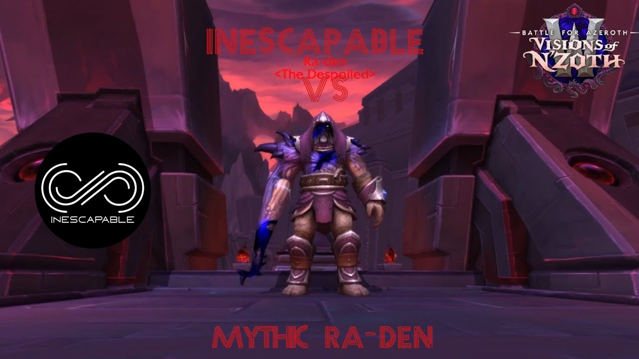 Mythic Ra-Den kill. Guild: Inescapable-Ragnaros [TANK PoV] - YouTube