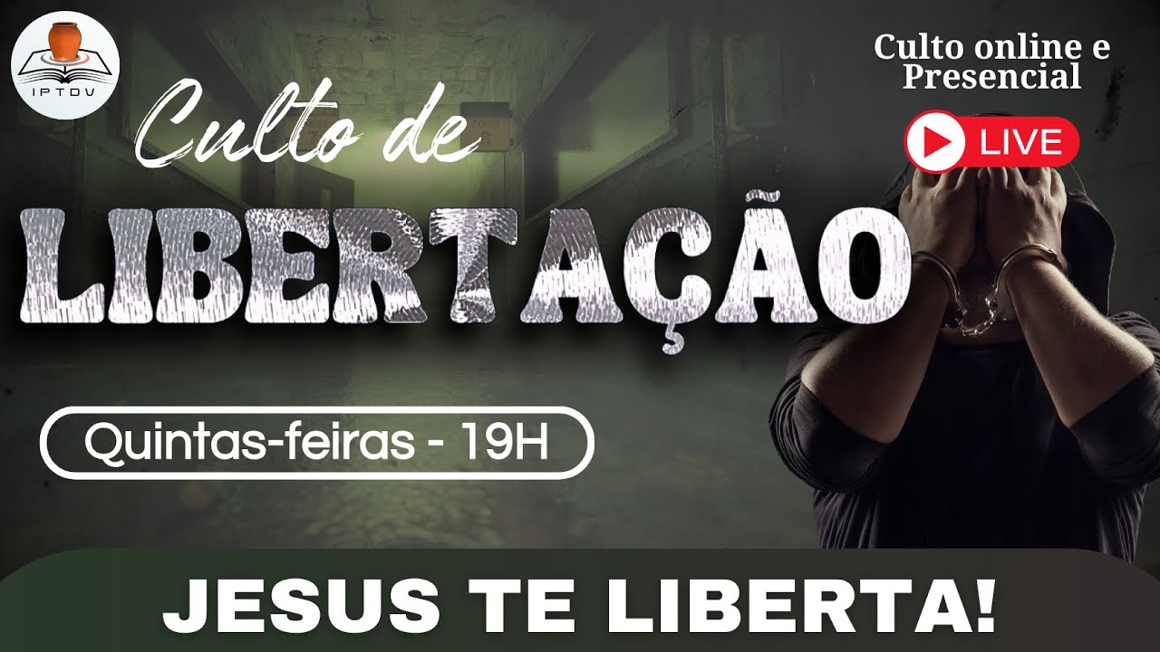 Culto de Libertação da IPTDV (Ao Vivo 🔴) - 05/03/26