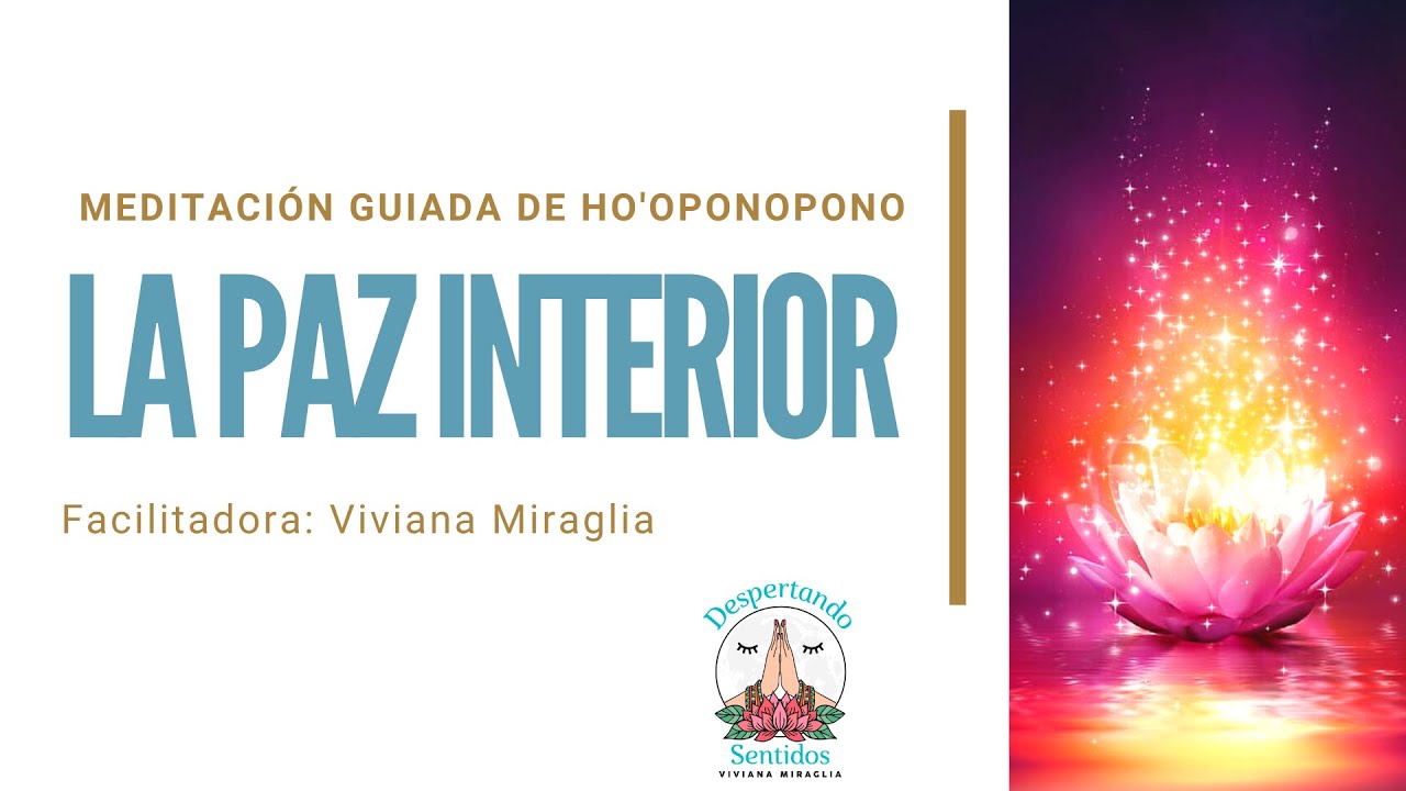MEDITACION GUIADA de HO OPONOPONO para LA PAZ INTERIOR - YouTube