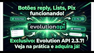 BOTÕES e LISTAS no WhatsApp (Evolution API v2.3.7) FUNCIONANDO 🔥 | Versão Corrigida NÃO OFICIAL