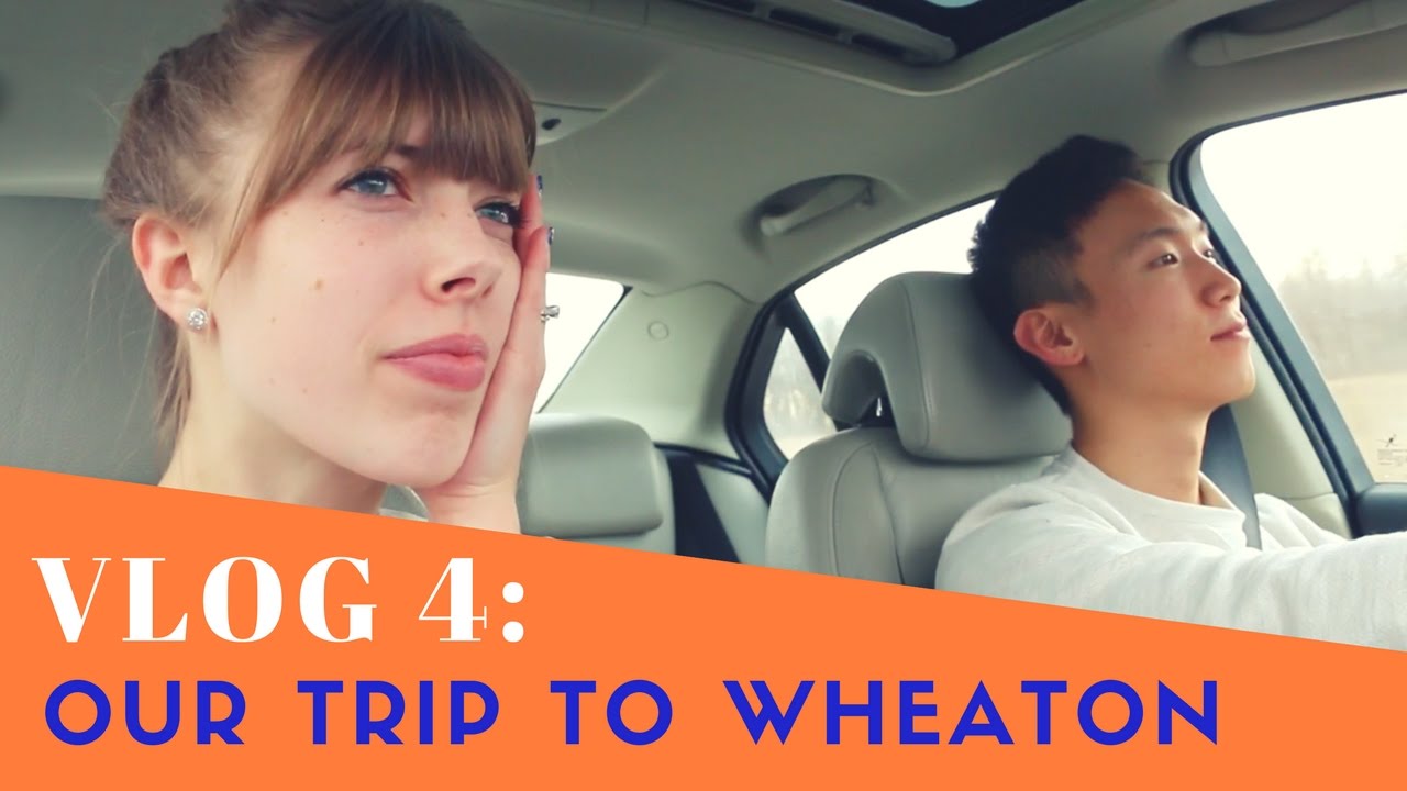 VLOG 4 Our Trip to Wheaton! YouTube