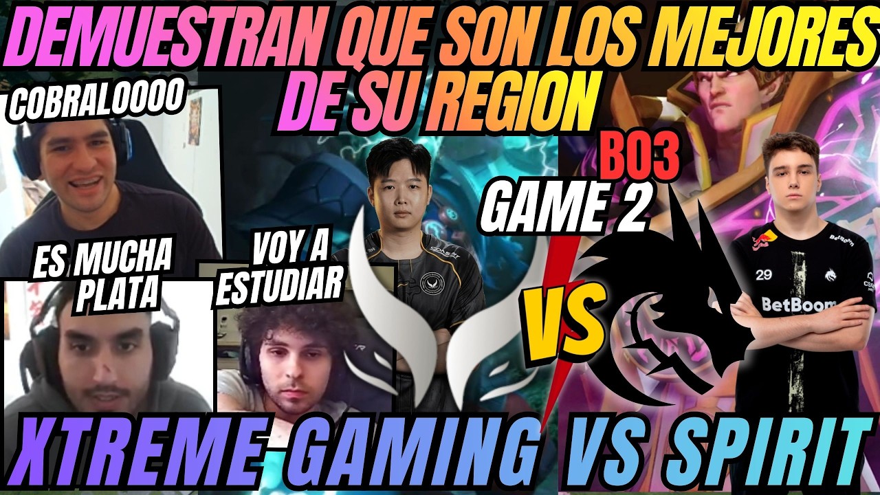 DEMUESTRAN PORQUE SON LOS MEJORES DE SU REGION - XTREME VS SPIRIT -GAME 2 -B03 -PGL WALLACHIA-DOTA 2