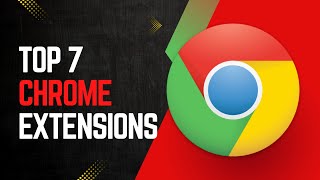 “Top 7 Chrome Extensions That Will Instantly Boost Your Productivity”