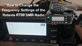 How to Change the Frequency Settings of the Retevis RT90 DMR Radio