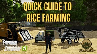 Quick Guide To Rice Farming - Farming Simulator 25 - Tutorial