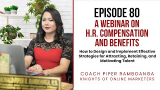 Episode 80: Webinar on Human Resource Compensation and Benefits (November 28, 2024)