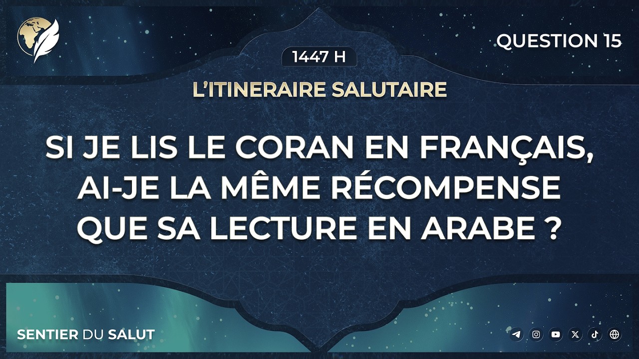 🎥 Question n°15 - L’itinéraire salutaire 1447 H