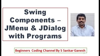 Java Swing Components | JMenu & JDialog - Methods, Constructors, Programs |  OOP | Tamil | 64