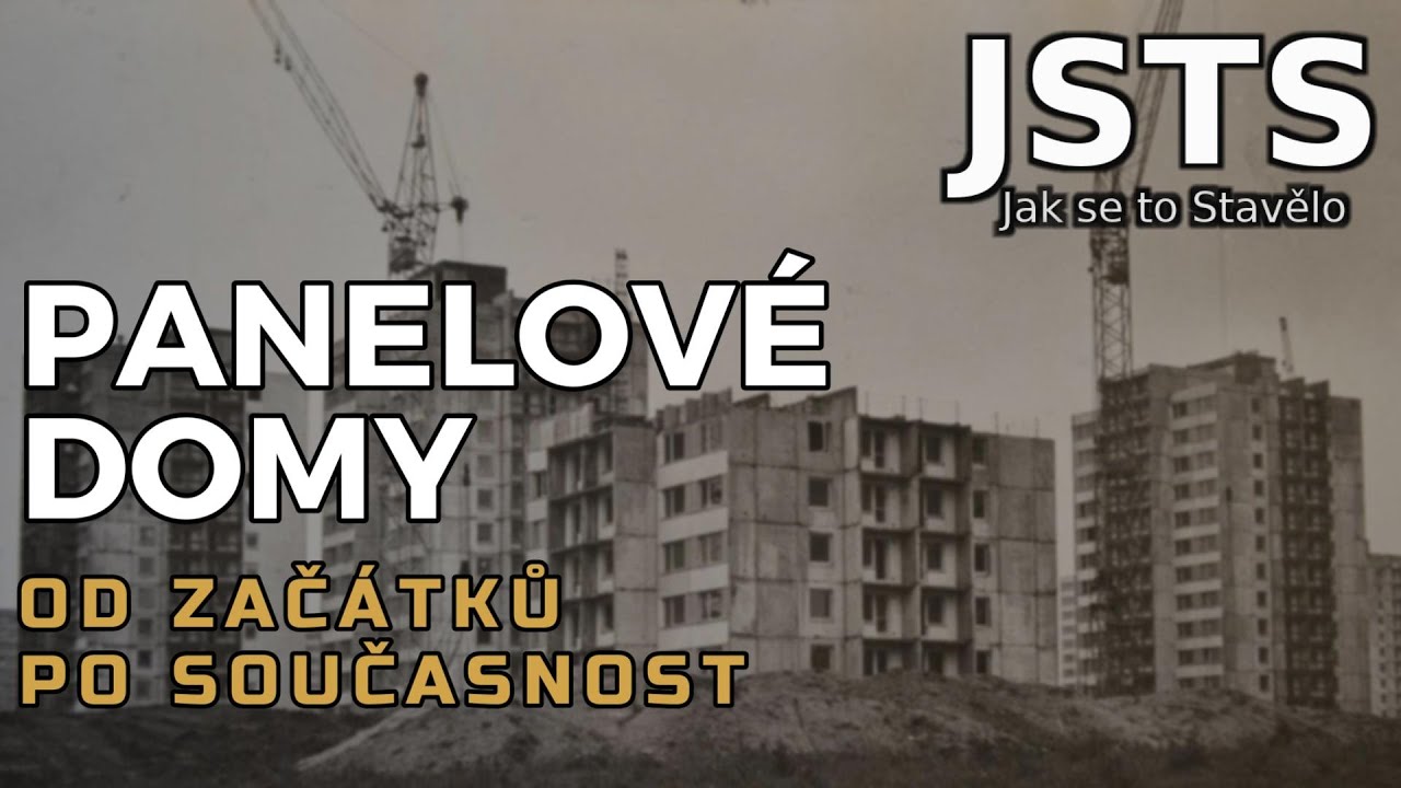 🎧 Jak se to Stavělo (JSTS): PANELOVÉ DOMY – od začátků po současnost