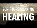 Scripture Soaking with Scripture on Healing, Relaxing Sleep Music, Stress Relief, Meditation Music