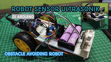Robot Sensor Ultrasonik di Arduino - Robot Anti Tabrakan