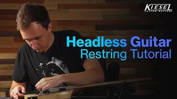 How To Restring A Headless Kiesel Guitar (Pre-2025 Update)