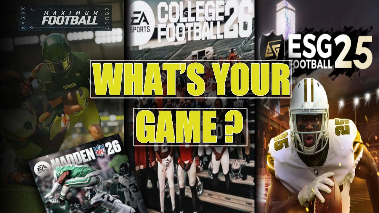 ESG Football 25 | Maximum Football 25 | EA CFB26 | Madden 26! Who's YOUR KING OF THE HILL?