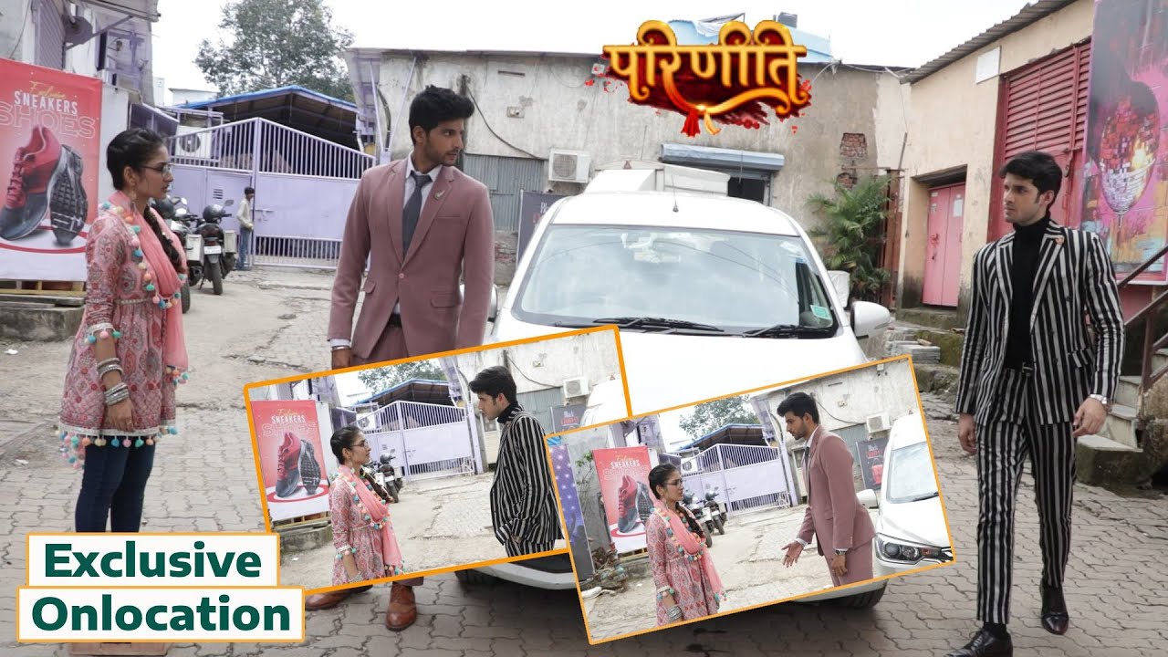Parineetii on location | Contract ki wajah se kashmakash me padi preet 