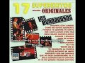 Los Bondadosos - 17 Super Exitos, Versiones Originales (Disco Completo)