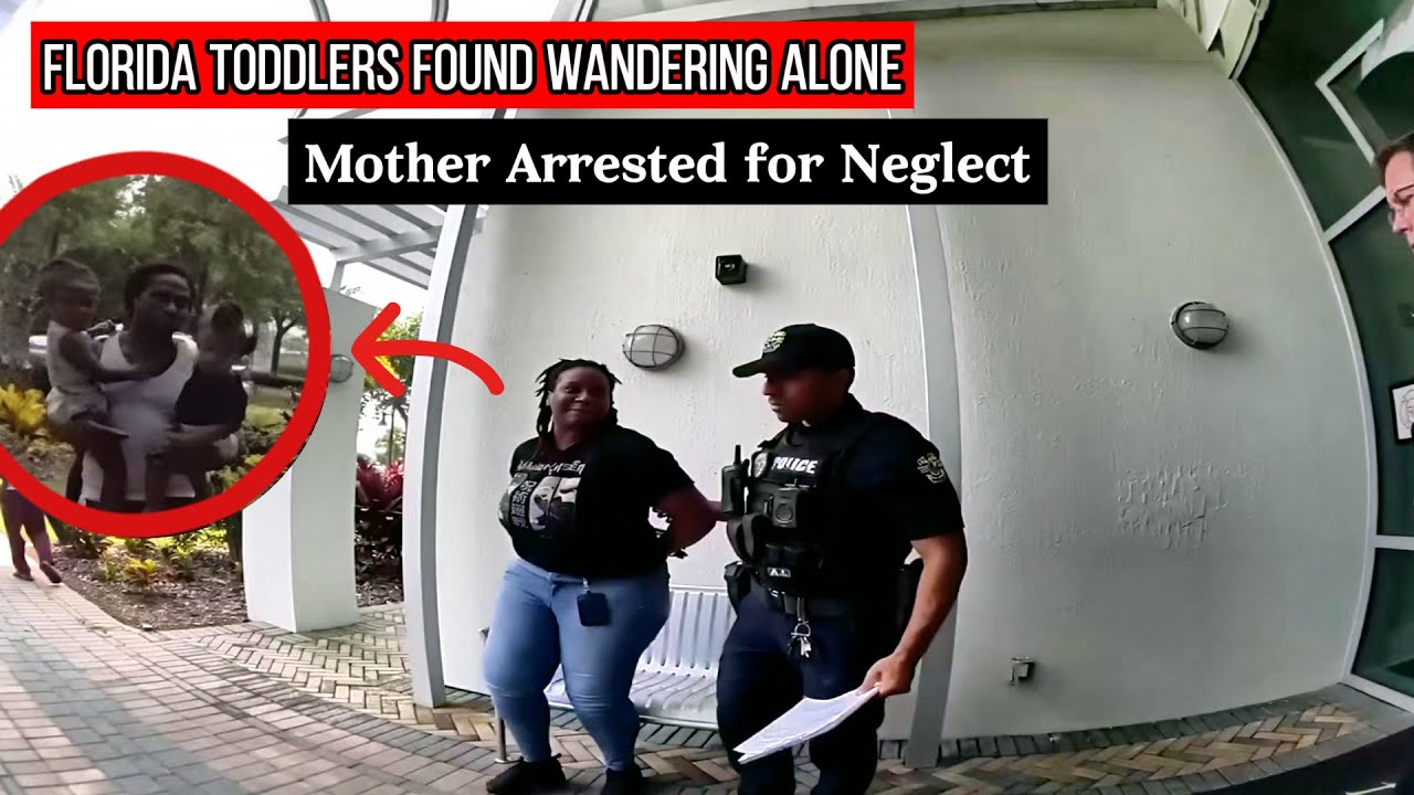 Florida Toddlers Found Wandering Alone, Mother Arrested for Neglect ...