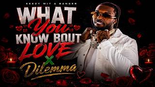 WHAT YOU KNOW BOUT LOVE x Dilemma (OFFICIAL Mashup) POP SMOKE