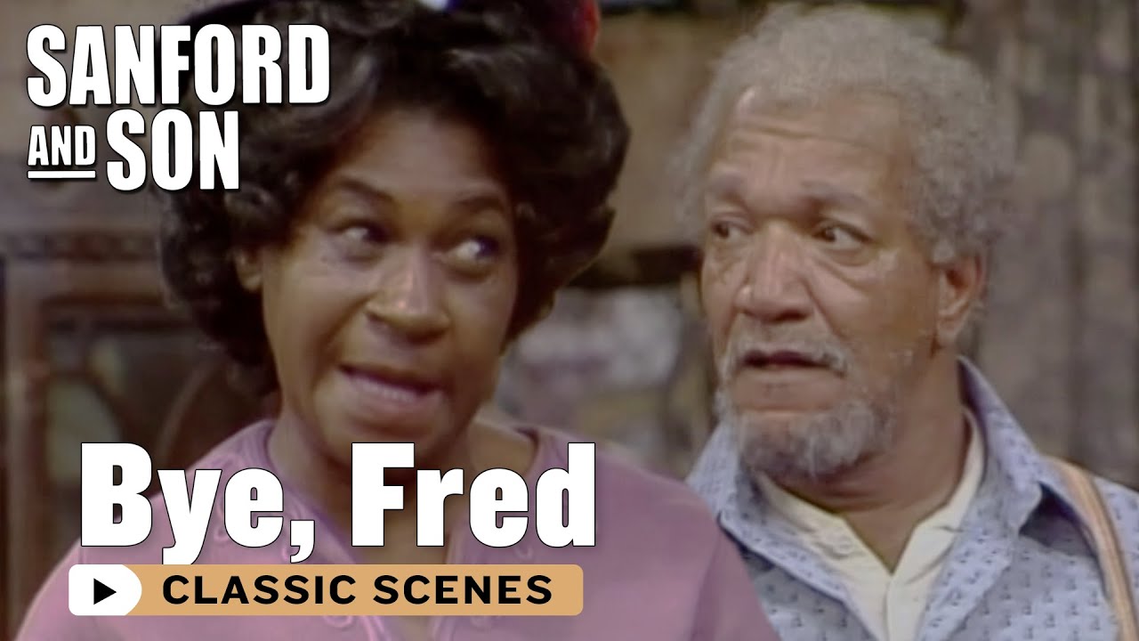 Fred Sells The House! Sanford and Son YouTube