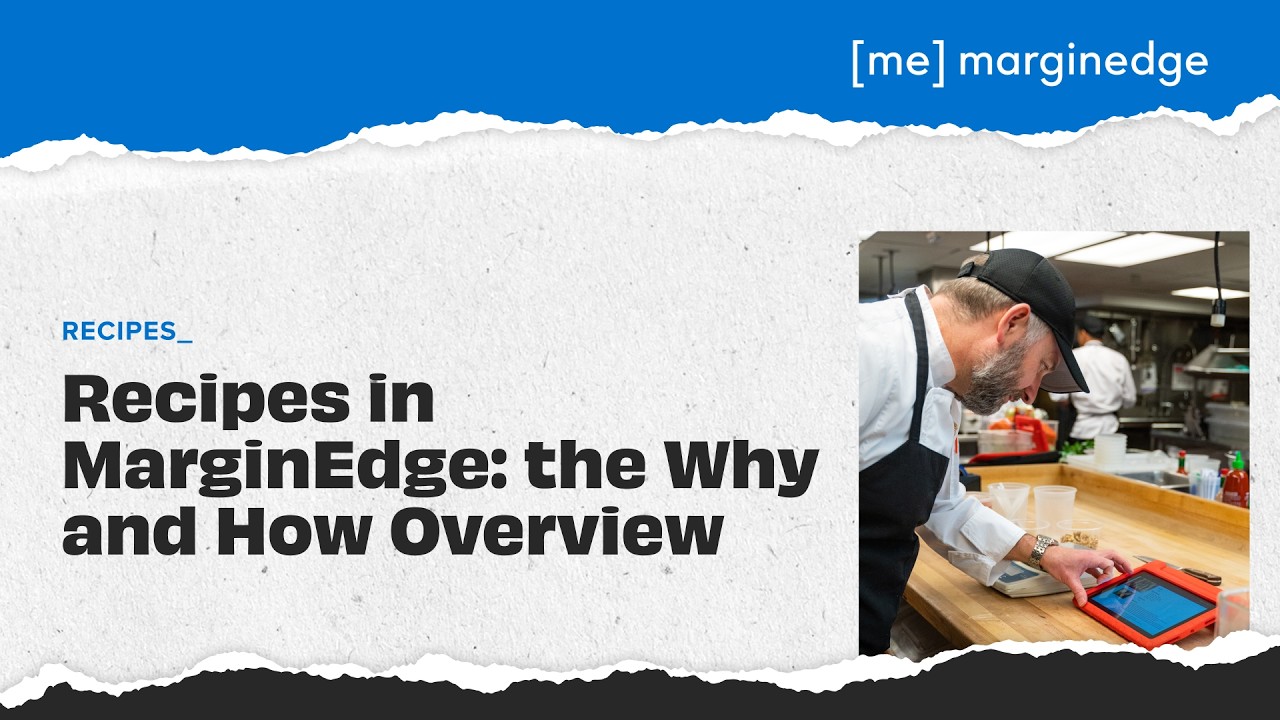 Recipes in MarginEdge: the Why and How Overview | [me] Helpdesk - YouTube