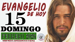EVANGELIO DE HOY DOMINGO 15 de FEBRERO de 2026 ORACION LECTURA REFLEXION Y BENDI