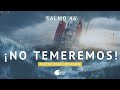 ¡No Temeremos! | Salmo 46 | Pastor Sugel Michelén | Domingo 3 de Enero 2021| 11:00AM