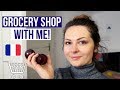 GROCERY SHOPPING IN FRANCE | My Weekly Grocery Haul Paris France