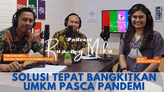 Download Lagu Podcast Ruang Miku - Solusi Tepat Bangkitkan UMKM Pasca Pandemi Download Lagu Podcast Ruang Miku - Solusi Tepat Bangkitkan UMKM Pasca Pandemi